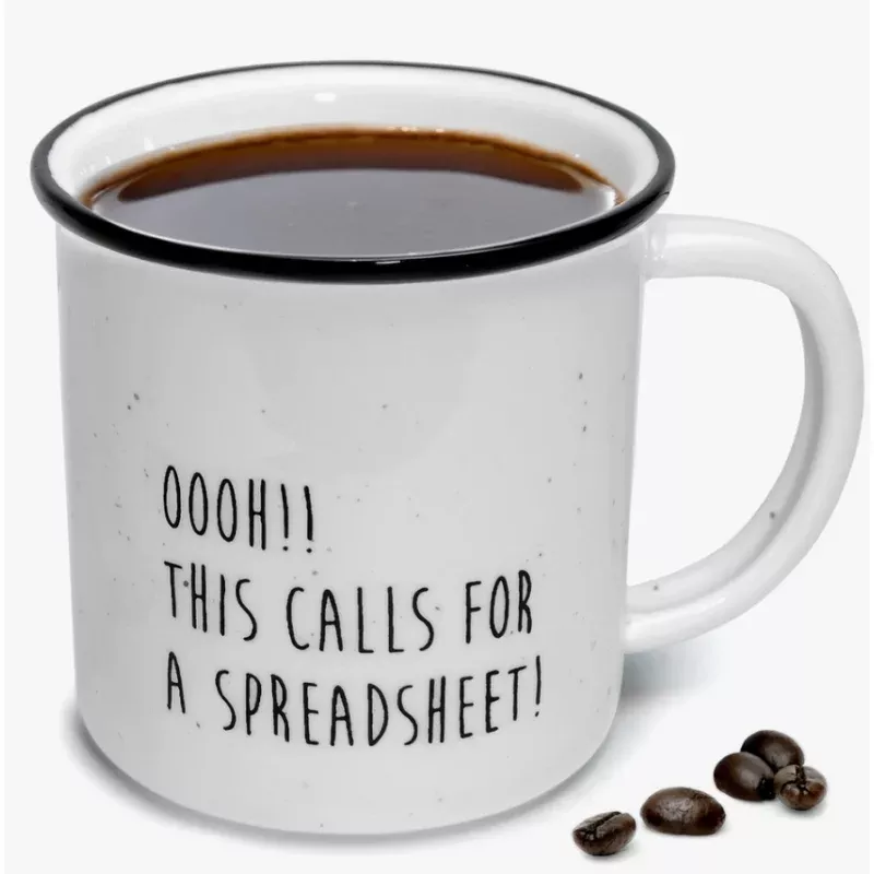 oooh-this-calls-spreadsheet-mug “Oooh!!This Calls For a Spreadsheet!” Mug