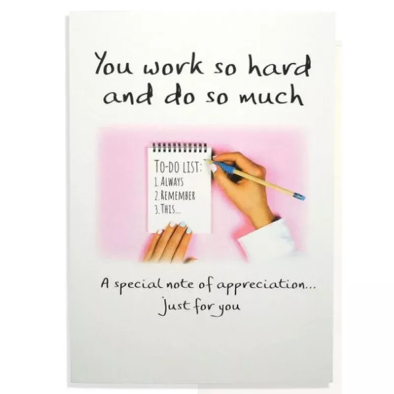 you-work-so-hard-greeting-card “You Work So Hard” Greeting Card